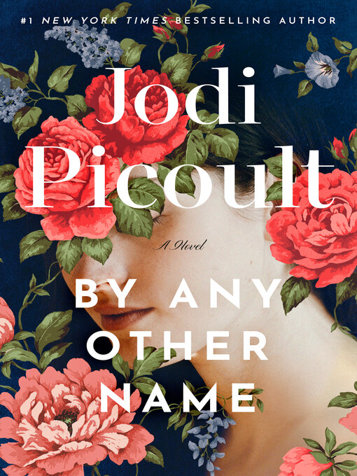 Title details for By Any Other Name by Jodi Picoult - Wait list